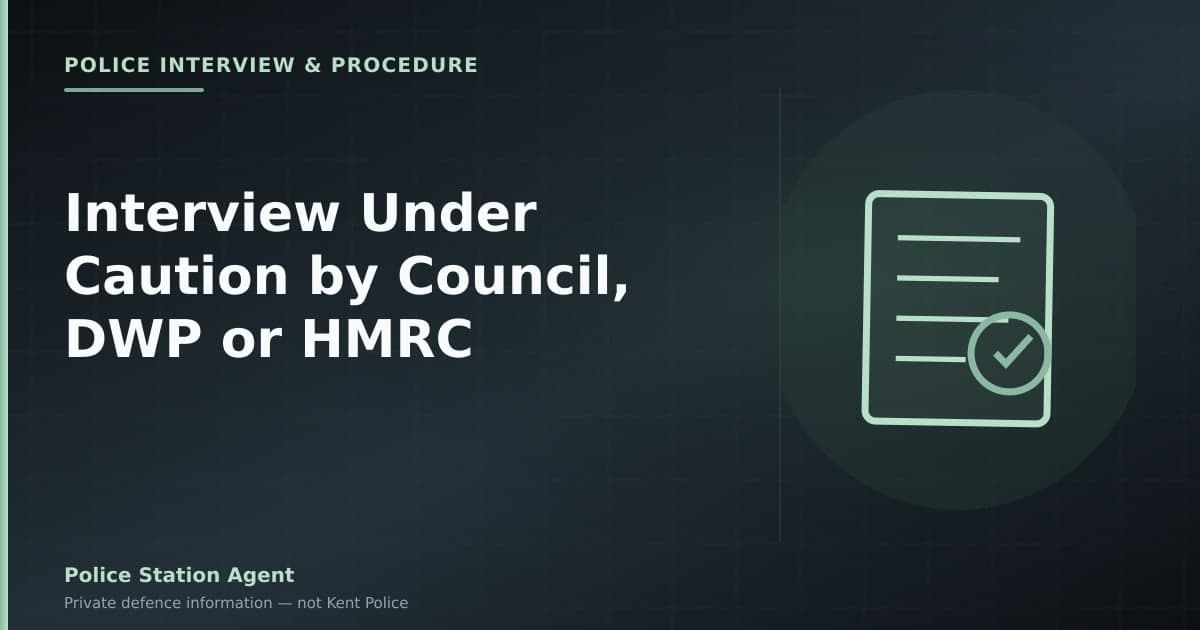 Interview Under Caution by Council, DWP or HMRC
