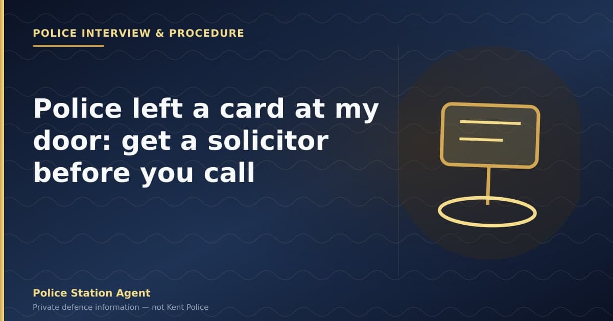 Police left a card at my door: get a solicitor before you call